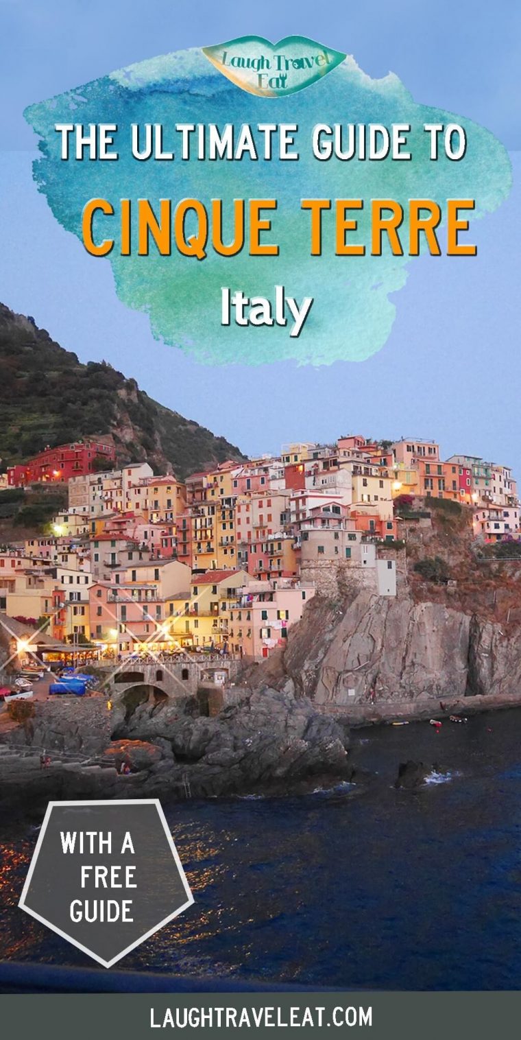 The Ultimate Guide to Cinque Terre - Laugh Travel Eat