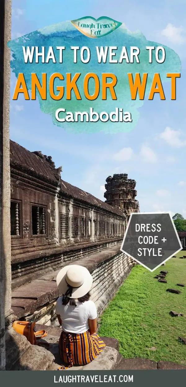 Angkor Wat Dress code Laugh Travel Eat